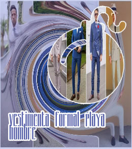Vestimenta formal playa para hombre